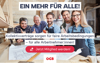 Ein Mehr für alle! Kollektivverträge sorgen für faire Arbeitsbedingungen. Jetzt Mitglied werden!
